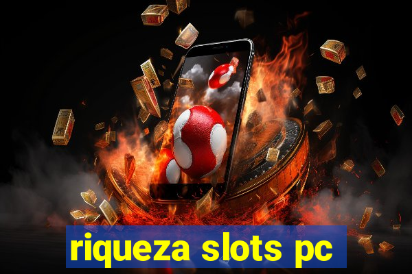 riqueza slots pc